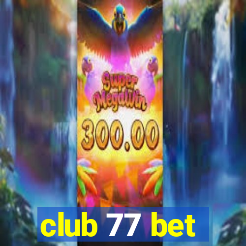 club 77 bet